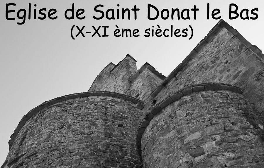 st-donat-00web.jpg - Eglise de Saint Donat le Bas (ou Saint Donat de Montfort ( X-XI ème siècles)