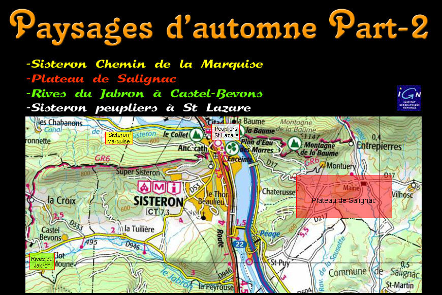 a_intro.jpg - Paysages d'automne Part - 2 Sisteron chemin de la Marquise - Plateau de Salignac - Rives du Jabron à Castel-Bevons - Sisteron peupliers à St Lazare